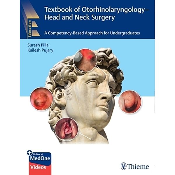 Textbook of Otorhinolaryngology - Head and Neck Surgery, Suresh Pillai, Kailesh Pujary