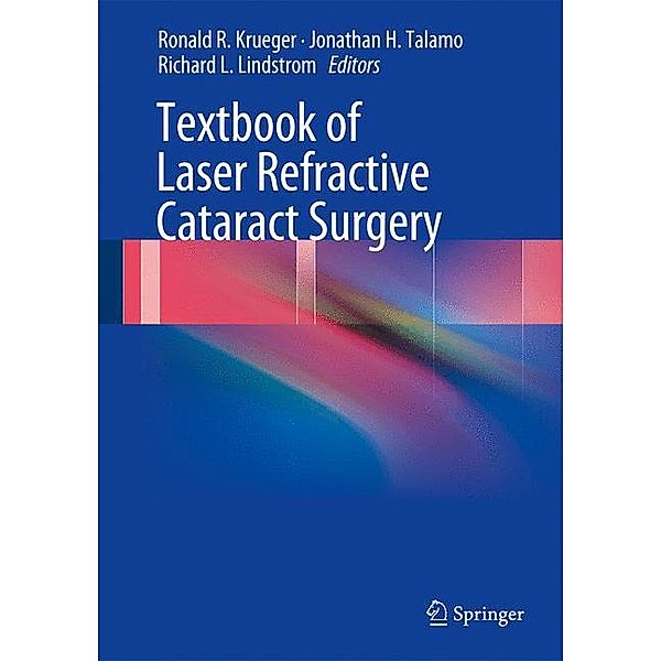 Textbook of Refractive Laser Assisted Cataract Surgery (ReLACS)