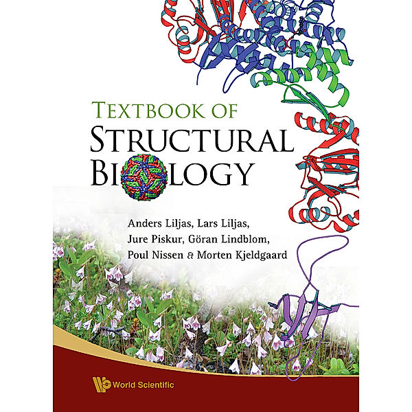 Textbook of Structural Biology, Jure Piskur, Anders Liljas, Lars Liljas, Poul Nissen, Morten Kjeldgaard, Göran Lindblom