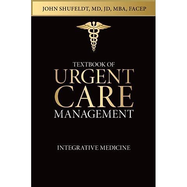 Textbook of Urgent Care Management, Marty Martin