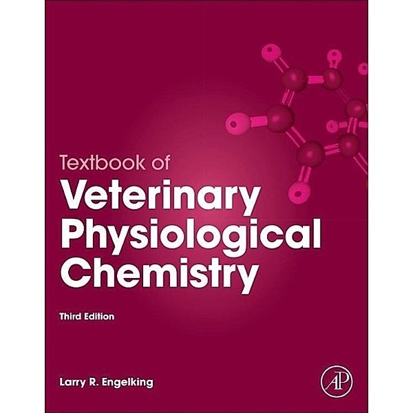 Textbook of Veterinary Physiological Chemistry, Larry Engelking