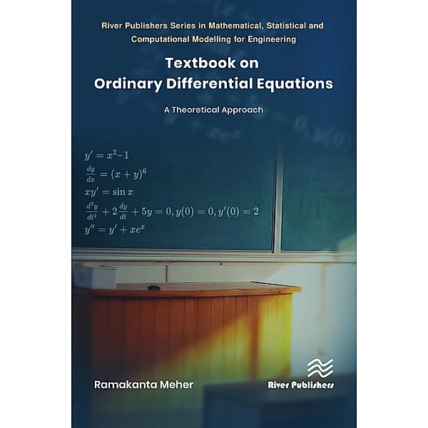 Textbook on Ordinary Differential Equations, Ramakanta Meher