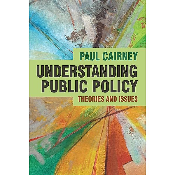 Textbooks in Policy Studies / Understanding Public Policy, Paul Cairney