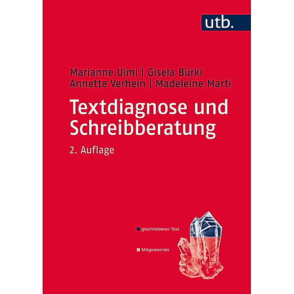 Textdiagnose und Schreibberatung, Marianne Ulmi, Gisela Bürki, Madeleine Marti, Annette Verhein-Jarren