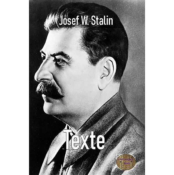 Texte, Josef Wissarionowitsch Stalin