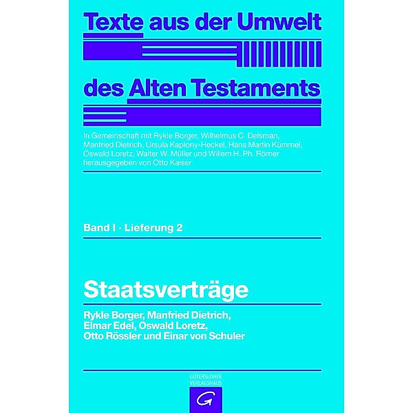 Texte aus der Umwelt des Alten Testaments.: Bd. I/2 Texte aus d. Umwelt d. AT, 1/2, Rykle Borger, Manfried Dietrich, Elmar Edel, Oswald Loretz, Otto Rössler, Einar von Schuler