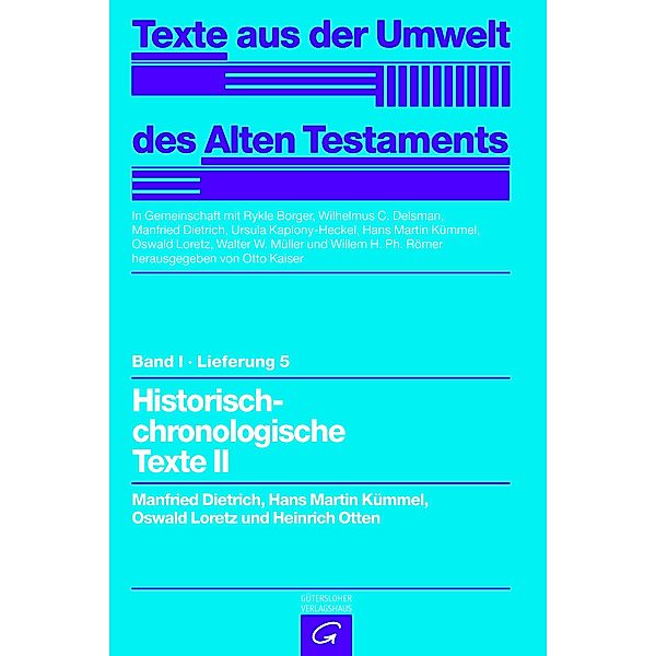 Texte aus der Umwelt des Alten Testaments.: Bd. I/5 Texte aus d. Umwelt d. AT 1/5, Manfried Dietrich, Hans Martin Kümmel, Oswald Loretz, Heinrich Otten