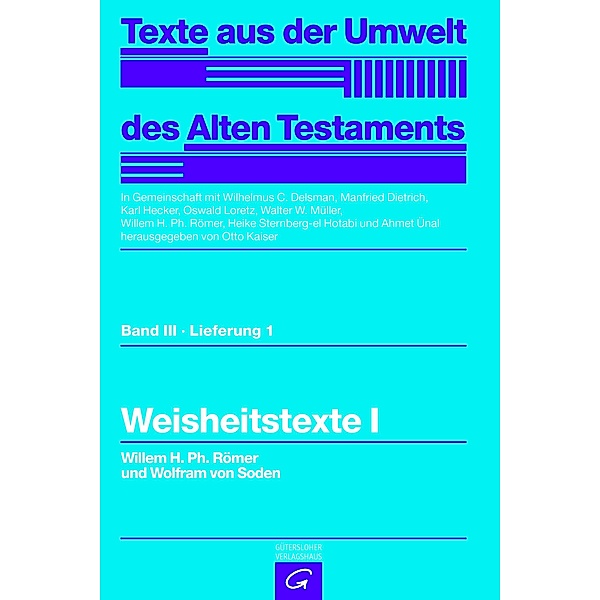 Texte aus der Umwelt des Alten Testaments.: Bd. III/1 Texte aus d. Umwelt d. AT, 3/1, Willem H. Ph. Römer, Wolfram von Soden