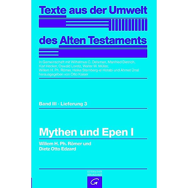 Texte aus der Umwelt des Alten Testaments.: Bd. III/3 Texte aus d. Umwelt d. AT, 3/3, Willem H. Ph. Römer