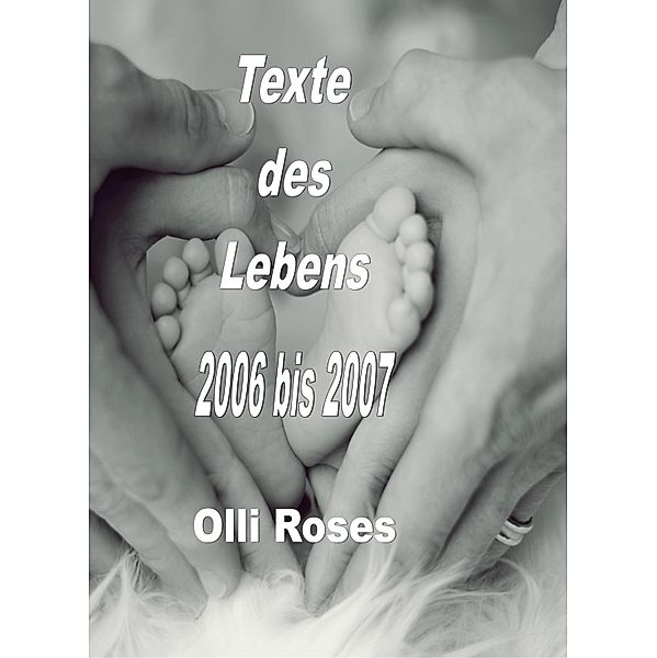 Texte des Lebens, Olli Roses