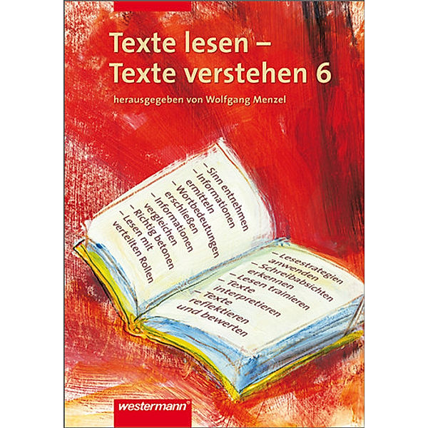 Texte lesen - Texte verstehen 6, Roland Henke, Harald Herzog, Regina Nussbaum, Günter Rudolph, Ursula Sassen