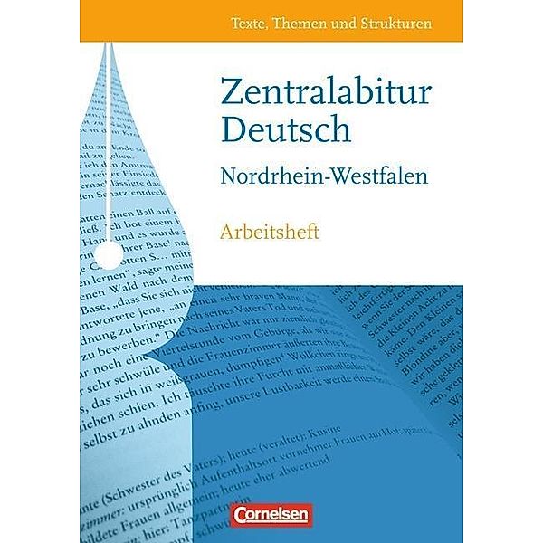 Texte, Themen und Strukturen, Arbeitshefte: Zentralabitur Deutsch Nordrhein-Westfalen 2013, m. CD-ROM, Gerd Brenner, Heinz Gierlich, Cordula Grunow, Christoph Hellenbroich, David Krause, Philipp Schmolke, Stefanie Schäfers, Angelika Thönneßen