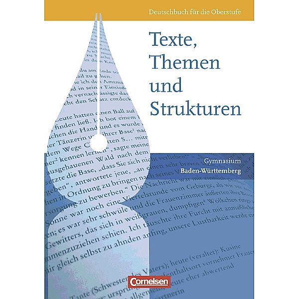 Texte, Themen und Strukturen - Baden-Württemberg - Vorherige Ausgabe, Karlheinz Fingerhut, Margret Fingerhut, Christoph Kunz, Reinhard Lindenhahn, Peter Imhof, Detlev-Richard Kilian, Claudia Mutter, Ulrich Munz