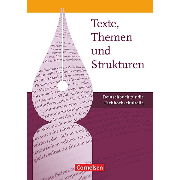 Texte, Themen und Strukturen - Fachhochschulreife, Angela Mielke, Petra Schappert, Heinz-Martin Schlenger, Jochen Janssen, Udo Franken, Claudette Suckrau, Birgit Derzbach-Rudolph