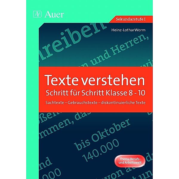 Texte verstehen - Schritt für Schritt, Klasse 8-10, Heinz-Lothar Worm