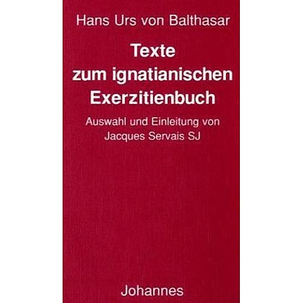 Texte zum ignatianischen Exerzitienbuch, Hans Urs von Balthasar