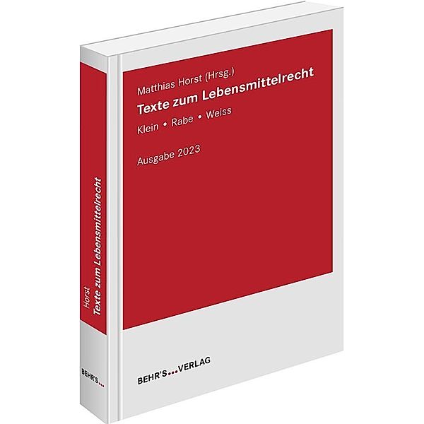 Texte zum Lebensmittelrecht, Matthias Horst