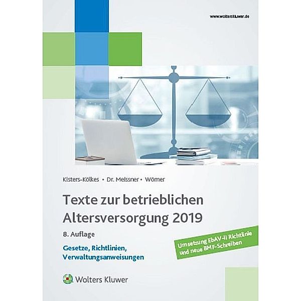 Texte zur betrieblichen Altersversorgung 2019, Margret Kisters-Kölkes, Henriette Meissner, Frank Wörner