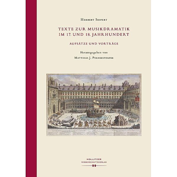 Texte zur Musikdramatik im 17. und 18. Jahrhundert / Summa Summarum, Herbert Seifert