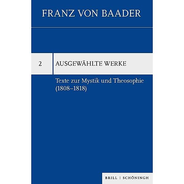 Texte zur Mystik und Theosophie (1808-1818)