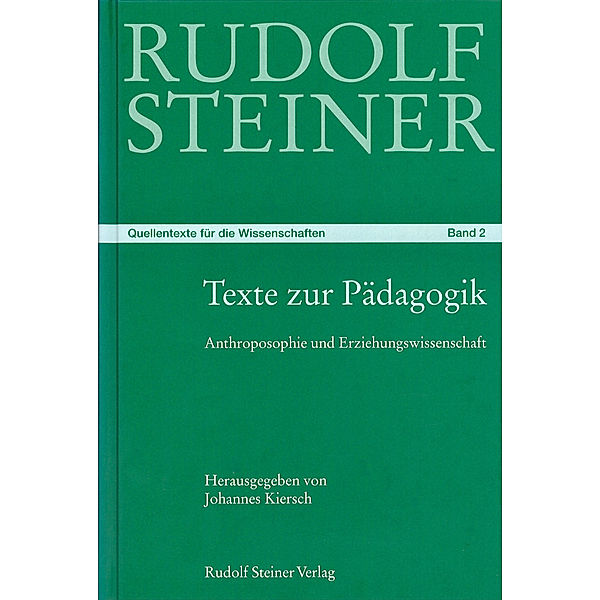 Texte zur Pädagogik, Rudolf Steiner
