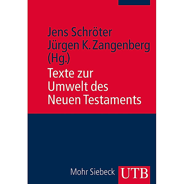 Texte zur Umwelt des Neuen Testaments, Jens Schröter, Jürgen K. Zangenberg