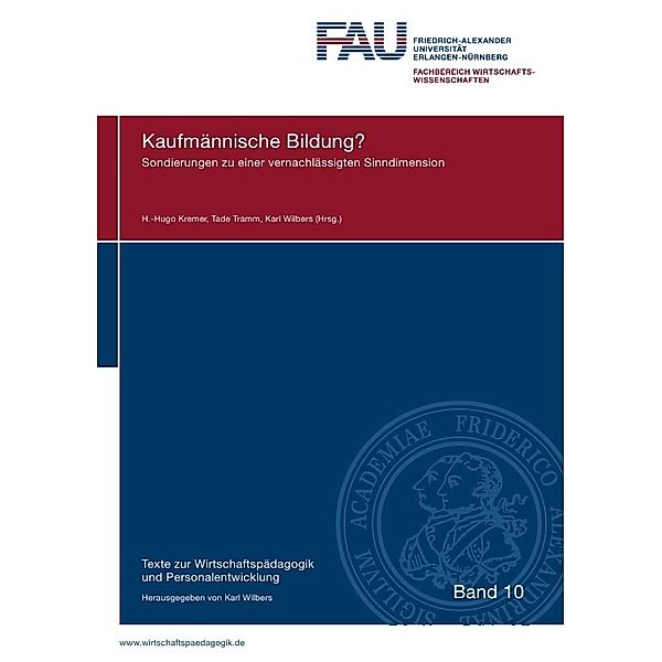 Texte zur Wirtschaftspädagogik und Personalentwicklung / Kaufmännische Bildung?