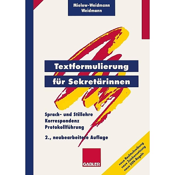 Textformulierung für Sekretärinnen, Ute Mielow-Weidmann, Paul Weidmann