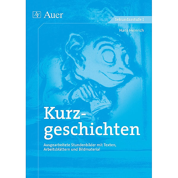 Textgattungen Sekundarstufe / Kurzgeschichten, Hans Heinrich