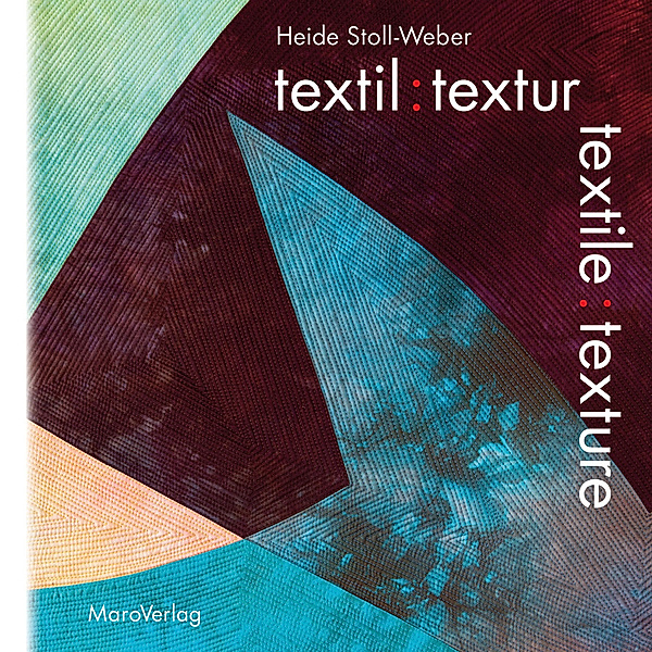 textil: textur. textile: texture, Heide Stoll-Weber