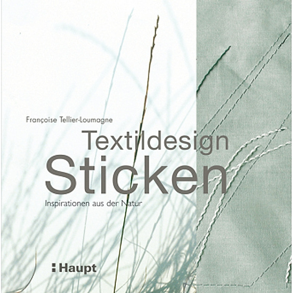 Textildesign Sticken, Françoise Tellier-Loumagne