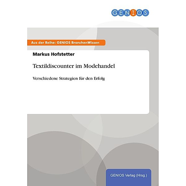 Textildiscounter im Modehandel, Markus Hofstetter