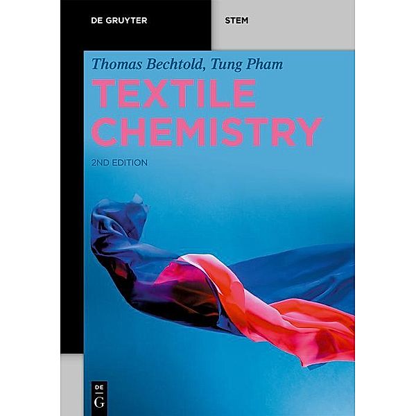 Textile Chemistry / De Gruyter STEM, Thomas Bechtold, Tung Pham