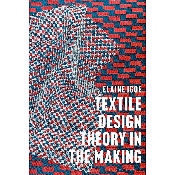 Textile Design Theory in the Making, Elaine Igoe
