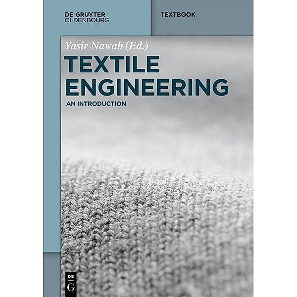 Textile Engineering / De Gruyter Textbook