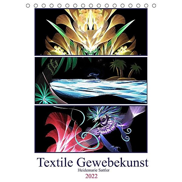 Textile Gewebekunst (Tischkalender 2022 DIN A5 hoch), Heidemarie Sattler