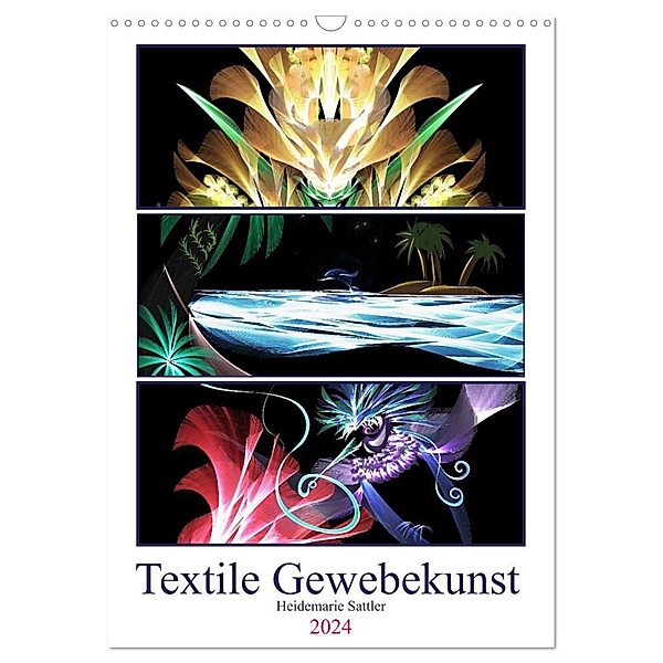 Textile Gewebekunst (Wandkalender 2024 DIN A3 hoch), CALVENDO Monatskalender, Heidemarie Sattler