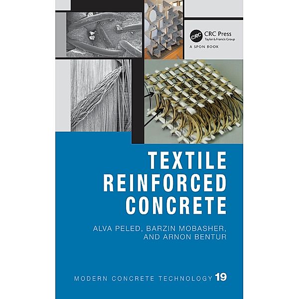 Textile Reinforced Concrete, Alva Peled, Arnon Bentur, Barzin Mobasher