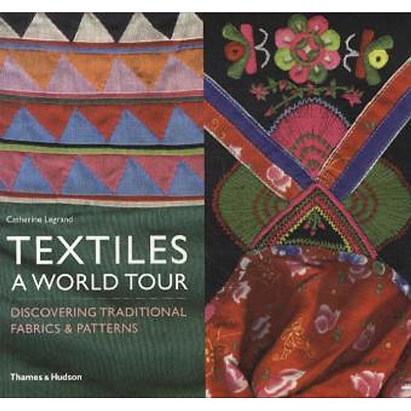 Textiles: A World Tour, Catherine Legrand