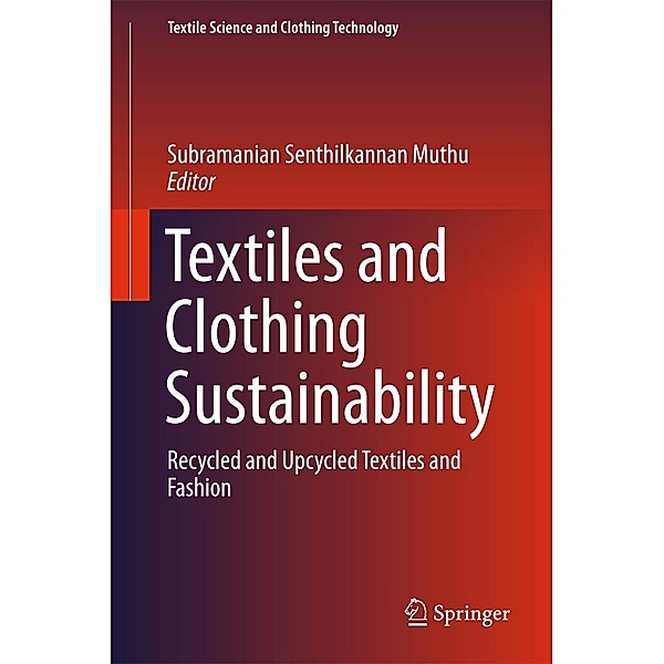 Textiles and Clothing Sustainability / Textile Science and Clothing Technology