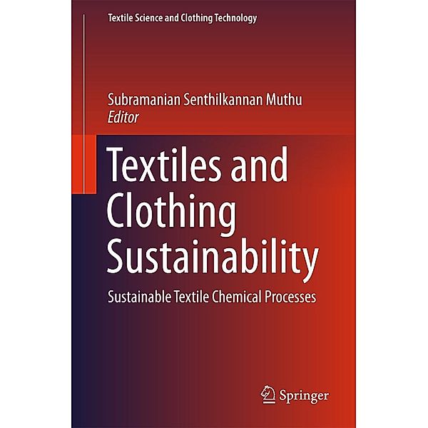 Textiles and Clothing Sustainability / Textile Science and Clothing Technology