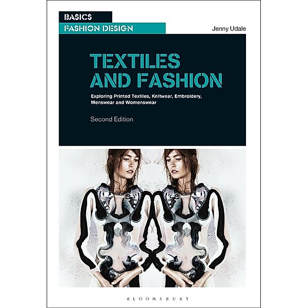 Textiles and Fashion / Basics Fashion Design, Jenny Udale