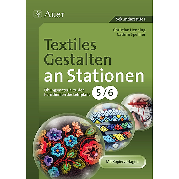 Textiles Gestalten an Stationen 5/6, Christian Henning, Cathrin Spellner