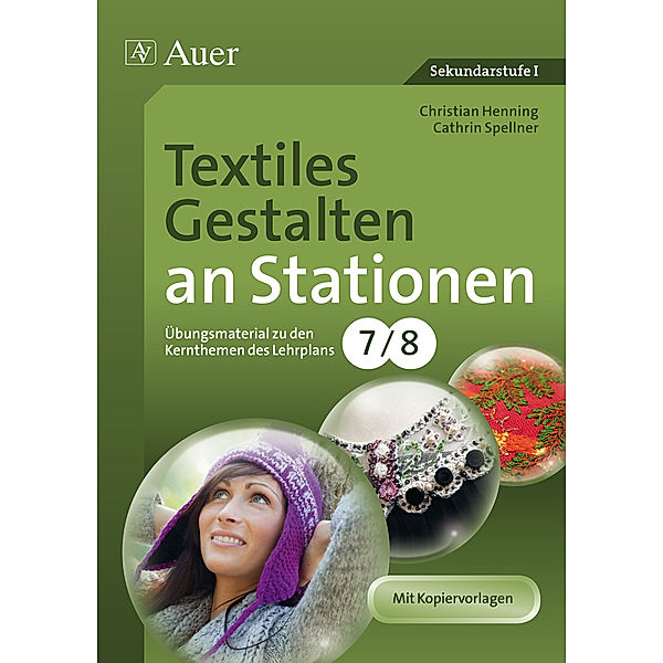 Textiles Gestalten an Stationen 7/8, Christian Henning, Cathrin Spellner