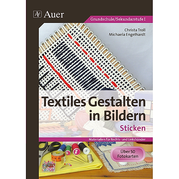 Textiles Gestalten in Bildern: Sticken, m. 1 CD-ROM, Christa Troll, Michaela Engelhardt