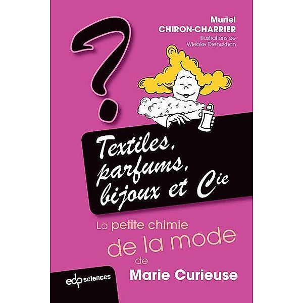 Textiles, parfums, bijoux et Cie, Muriel Chiron-Charrier