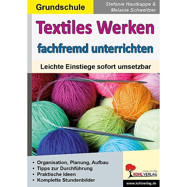 Textiles Werken fachfremd unterrichten, Melanie Schweitzer, Stephanie Hautkappe