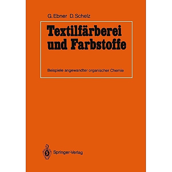 Textilfärberei und Farbstoffe, Guido Ebner, Dieter Schelz