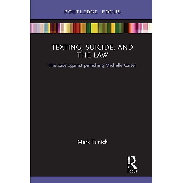 Texting, Suicide, and the Law, Mark Tunick