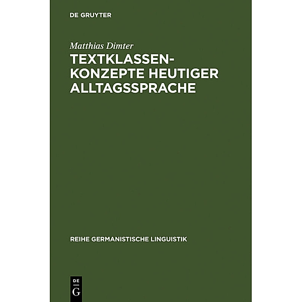 Textklassenkonzepte heutiger Alltagssprache, Matthias Dimter